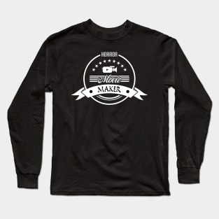 01 - Horror Movie Maker Long Sleeve T-Shirt